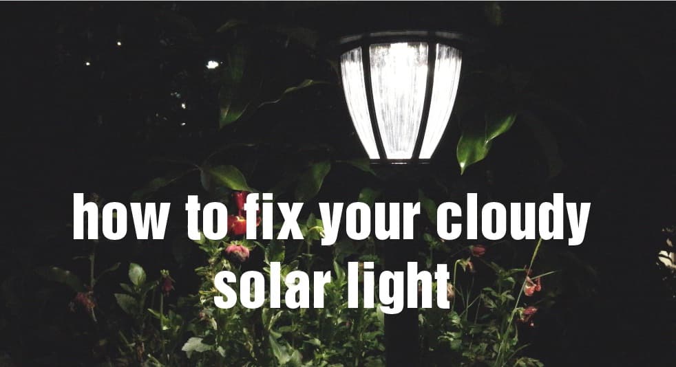 udvikle genvinde fragment How to fix and repair your cloudy solar LED path lights DIY